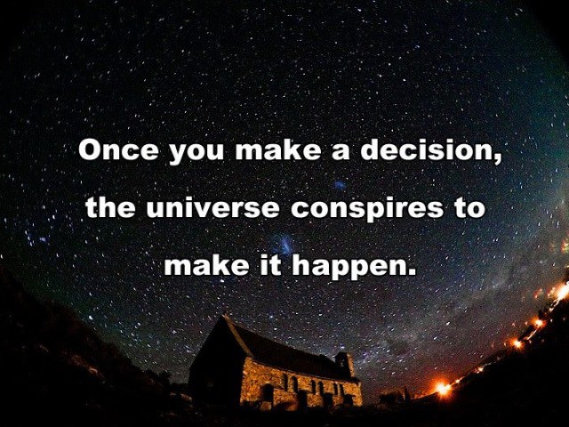 once-you-make-a-decision-the-universe-_s