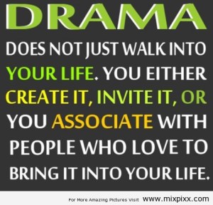 drama-does-not-just-walk-into-your-life-teenage-quotes-about-life