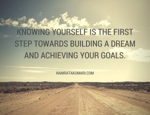 knowing-yourself-is-the-first-step-towards-building-a-dream-and-achieving-your-goals-1000x768